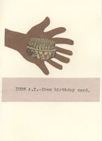 100% A.I. Free Birthday Card | Funny Birthday Card Anti A.I. Humor