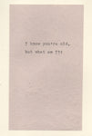 I Know You're Old But What Am I Funny Birthday Card | Aging Humor