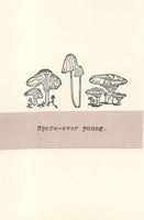 Spore Ever Young Funny Mushrooms Birthday Card