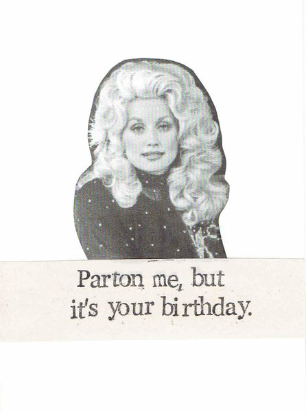 Parton Me Dolly Parton Birthday Card | Funny Country Music Humor