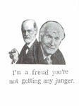 I'm A Freud You're Not Getting Any Junger Birthday Card | Funny Psychology Pun Counsellor Humor - Blue Specs Studio