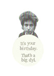 A Big Dyl Birthday Card | Funny Bob Dylan Folk Music Humor