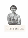 I Ink I Love You Vintage Tattooed Lady Valentine Card