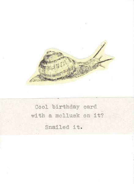 Snailed It Funny Birthday Card Biology Pun Weird Humor