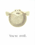 You're Swell Pufferfish Card | Weird Fish Marine Biology Humor Funny Thank You Card