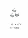 Look Who's Awesome Weird Eyes Funny Birthday Thank You Graduation Card