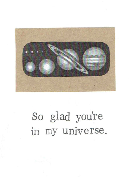 Glad You're In My Universe Card | Funny Astronomy Science Humor