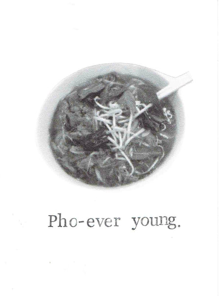 Pho-ever Young Funny Birthday Card Food Pun Foodie Humor