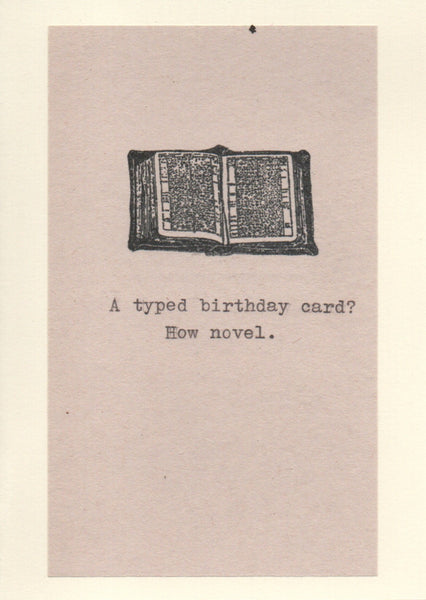 A Typed Birthday Card How Novel Birthday Card | Book Lover Writer Humor