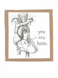 You Are Here Anatomical Heart Card | Funny Valentine Love Sympathy Card - Blue Specs Studio